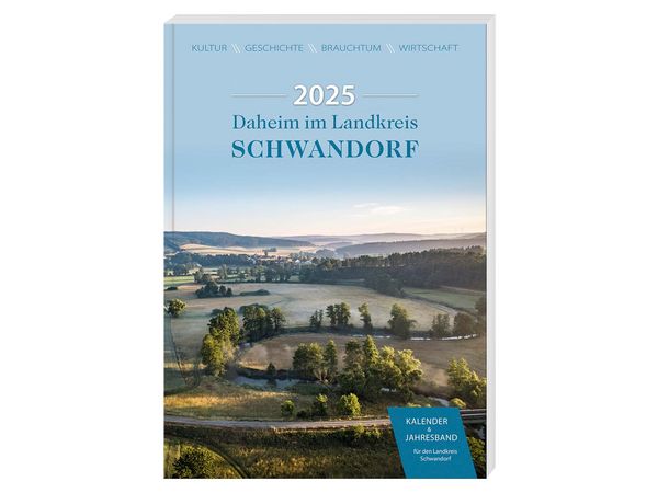 Buchcover "Daheim im Landkreis Schwandorf – Kalender & Jahresband 2025"