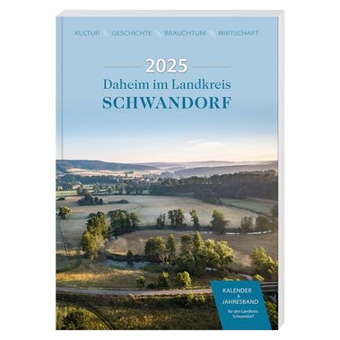 Buchcover "Daheim im Landkreis Schwandorf – Kalender & Jahresband 2025"